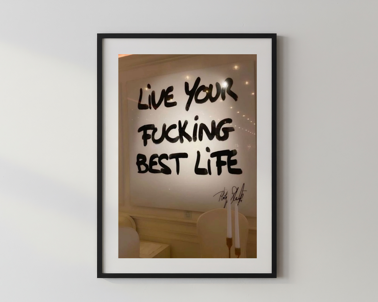 Designer x Live your f*cking best life