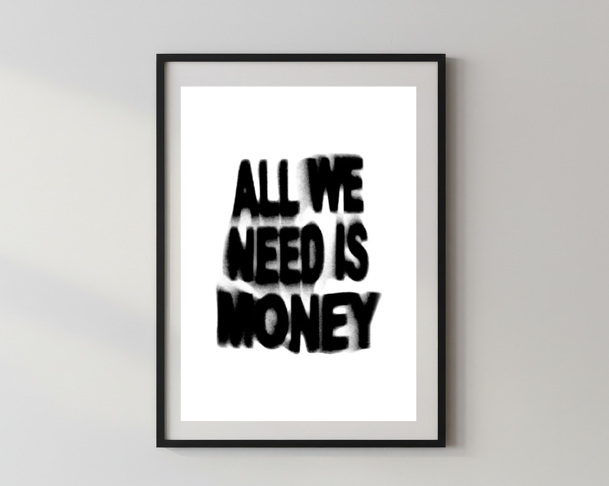 Designer x All we need is money