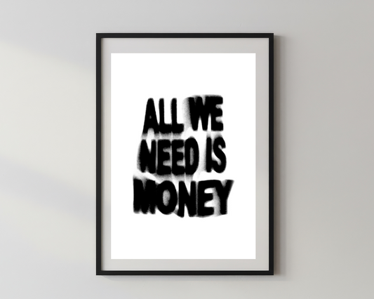 Designer x All we need is money